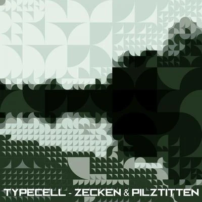 Zecken & Pilztitten 專輯 Typecell/Bohemian