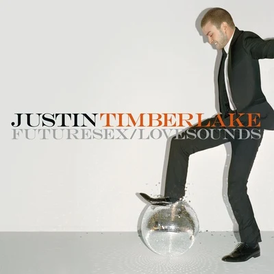 FutureSexLoveSounds 专辑 Justin Timberlake