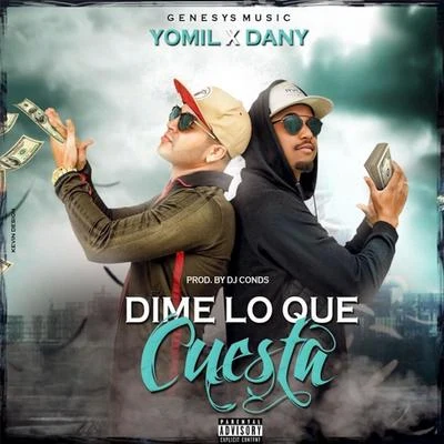 Dime Lo Que Cuesta 專輯 diVan/Yomil y El Dany/El Micha