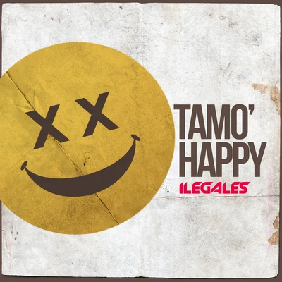 Tamo Happy 專輯 Ilegales