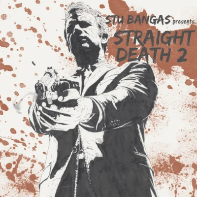 Straight Death 2 专辑 Stu Bangas/Vangarde/Mr. Lif