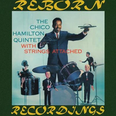 With Strings Attached (HD Remastered) 专辑 Chico Hamilton