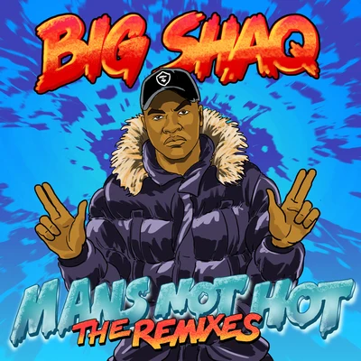 man是not hot (the remixes) 專輯 Big Shaq/Busta Rhymes