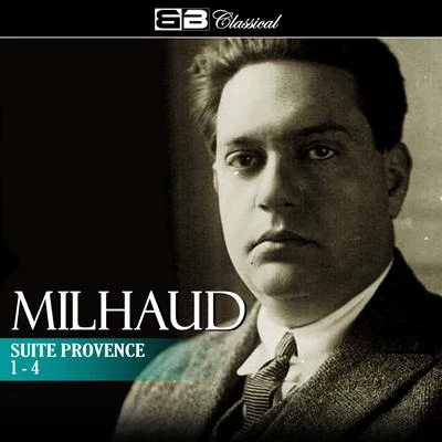 Milhaud: Suite Provence 1-4 專輯 Luxembourg Radio Orchestra/Darius Milhaud