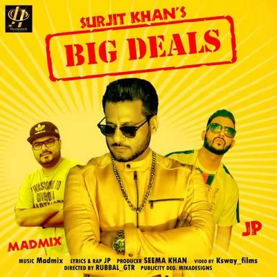 Big Deals 专辑 Surjit Khan/Gurpal Mattiar/Surinder Shinda, Chorus/Harjit Harman/Sukhi Khan