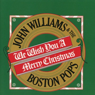 We Wish You A Merry Christmas 专辑 Boston Pops Orchestra