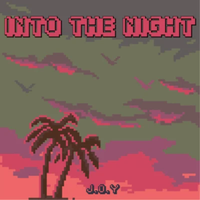 Into The Night 專輯 SuitStatic/Kerano/J.O.Y