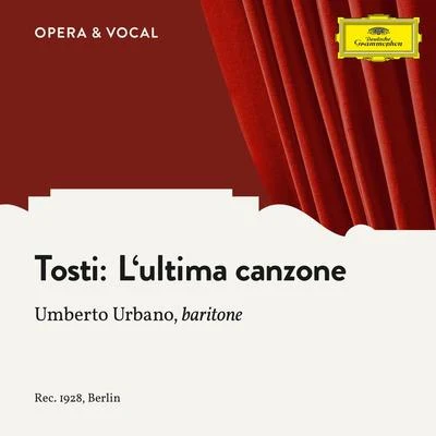 Tosti: Lultima canzone 專輯 Waldemar Henke/Margret Pfahl/Hermann Weigert/Staatskapelle Berlin