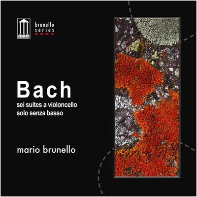 Bach: Sei suites a violoncello solo senza basso - Six Suiten für Cello Solo 专辑 Mario Brunello