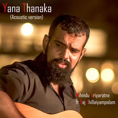 Yana Thanaka (acoustic) - Single 专辑 Mihindu Ariyaratne