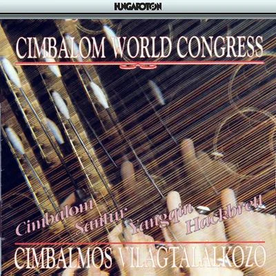 Cimbalom World Congress Gala Concert 專輯 Ron Snider