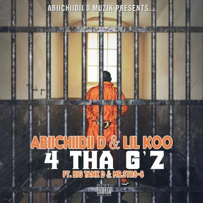 4 Tha G&#x27;z (feat. Lil Koo, Big Tank D & Mr.Str8-8) 专辑 Kreep Locc/Mr.Str8-8/Abiichiidii D