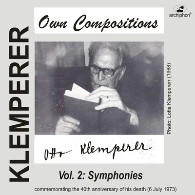 KLEMPERER, O.: Own Compositions, Vol. 2 - Symphonies (New Philharmonia Orchestra, Philharmonia Orchestra) (1961-1970) 专辑 Otto Klemperer