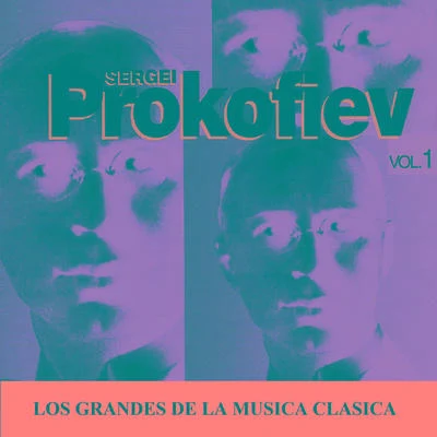 Los Grandes de la Musica Clasica - Sergei Prokofiev Vol. 1 專輯 Sergei Prokofiev