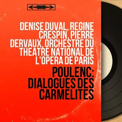 Poulenc: Dialogues des Carmélites (Mono Version) 專輯 Régine Crespin