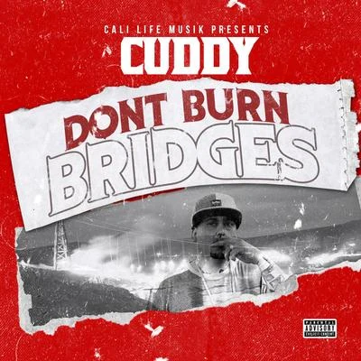 Don&#x27;t Burn Bridges 专辑 Cuddy/Missippi