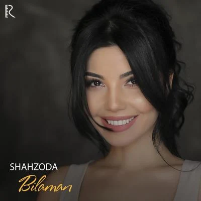 Bilaman 專輯 Shahzoda/Shohruhxon/bojalar/Munisa Rizayeva