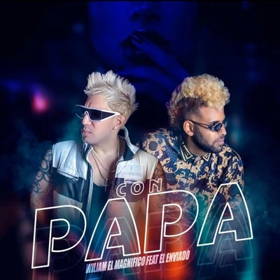 Con Papa (feat. El Enviado) 專輯 Chocolate MC/William El Magnifico