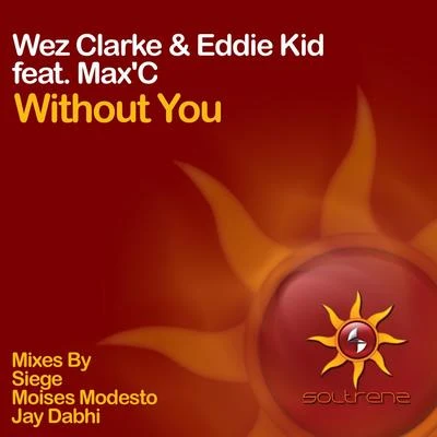 Without You (feat. MaC) 專輯 Blueboy/Wez Clarke/Rundfunk/DJ PP/Todd Terry