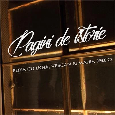 Puya cu Ligia, Vescan si Mahia Beldo - Pagini de Istorie 專輯 Kapushon/Puya