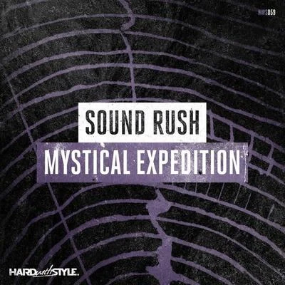 Mystical Expedition 專輯 Sound Rush