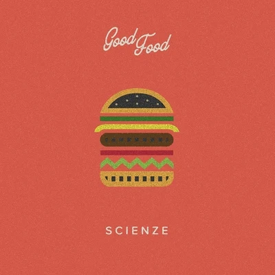 Good Food 专辑 ScienZe