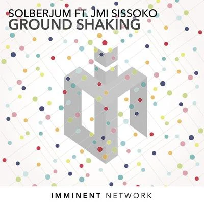 Solberjum Ground Shaking (feat. Jmi Sissoko)