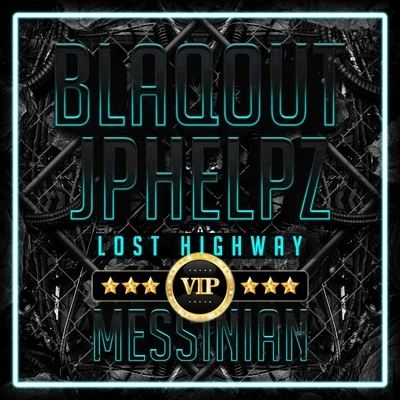 Lost Highway (Blaqout VIP) 專輯 JPhelpz