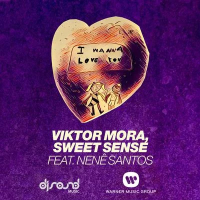 I Wanna Love You (feat. Nenê Santos) 專輯 Viktor Mora