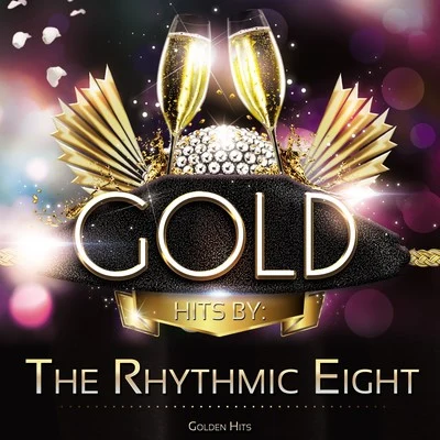 Golden Hits 专辑 The Rhythmic Eight