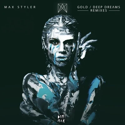 GoldDeep Dreams (Remixes) 專輯 Max Styler