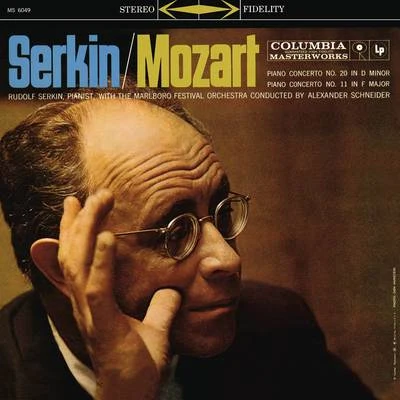 Mozart: Piano Concerto No. 20 in D Minor, K. 466 & Piano Concerto No. 11 in F Major, K. 413 專輯 Rudolf Serkin