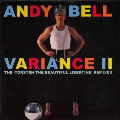 variance II - the Tor斯特恩the beautiful libertine remixes 專輯 Andy Bell/Dave Audé