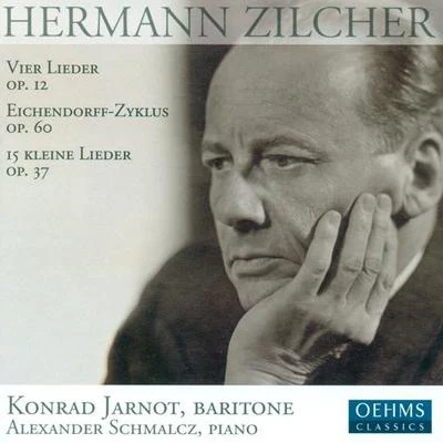 ZILCHER, H.: 4 Lieder, Op. 12Eichendorff-Zyklus15 Kleine Lieder nach den Hey-Speckterschen Fabeln (Jarnot, Schmalcz) 專輯 Konrad Jarnot