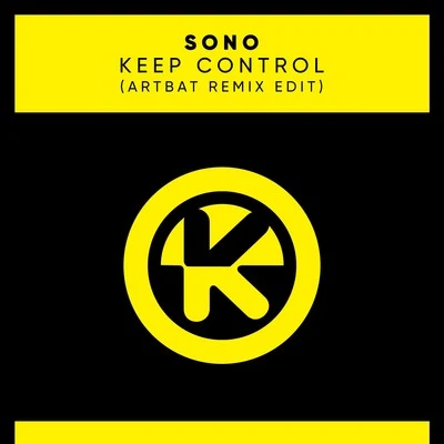 Sono Keep Control (ARTBAT Remix Edit)