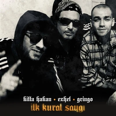 İlk Kural Saygı 專輯 Killa Hakan