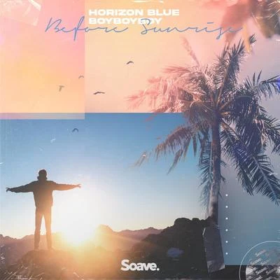 Before Sunrise 專輯 Horizon Blue