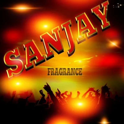 Fragrance 專輯 Sanjay/Vishnu/Mitali Ghosh