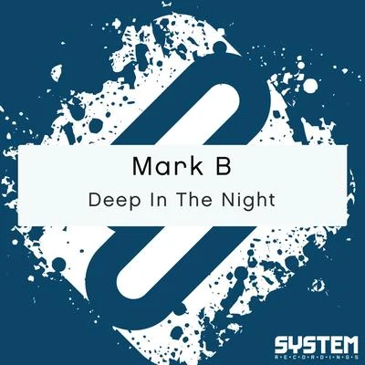 Deep In The Night 專輯 Mark B