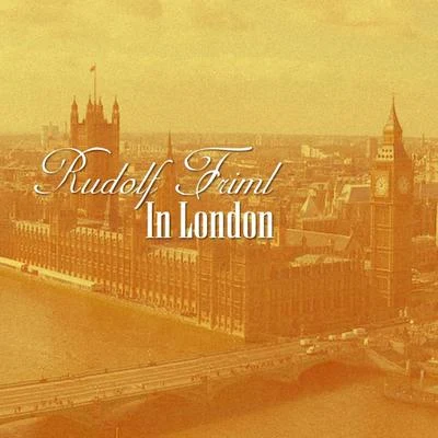 In London 專輯 Stanislava Součková/Czech Radio Chorus/Rudolf Friml/Dalibor Brázda/Prague Smetana Theatre Orchestra