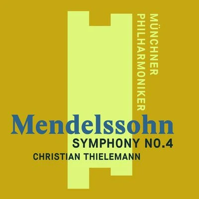 Mendelssohn: Symphony No. 4, "Italian" 專輯 Christian Thielemann