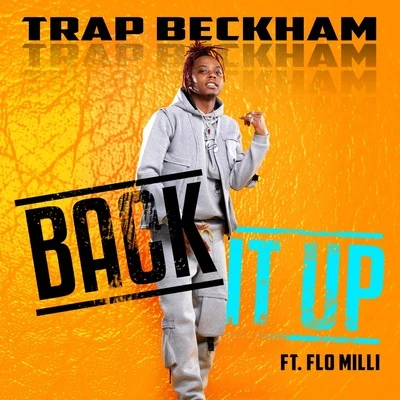 Trap Beckham Back It Up (feat. Flo Milli)