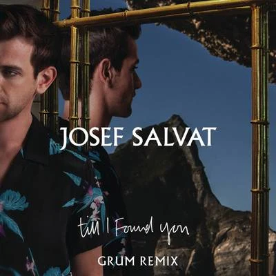 Till I Found You (Grum Remix) 专辑 Josef Salvat