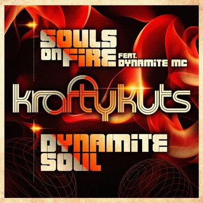 Souls on FireDynamite Soul 專輯 Krafty Kuts