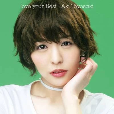 love your Best 專輯 橋本由香利/豊崎愛生/釘宮理恵/R・O・N/水原薫