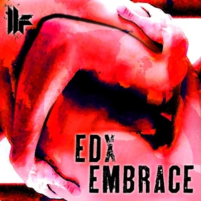 Embrace 專輯 EDX