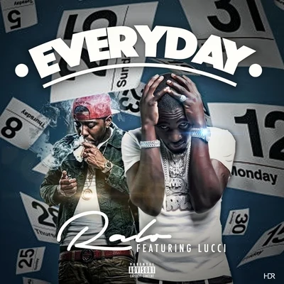 Everyday (feat. YFN Lucci) - Single 專輯 Ralo/Tee Grizzley/VL Deck/Bankroll Ziggy