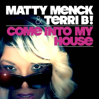 come into my house (Sergio MA Tina GA本人用San GI呢TOT en的N字A groovy remix) 專輯 Matty Menck