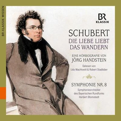 Schubert: Die Liebe liebt das Wandern 專輯 Herbert Blomstedt