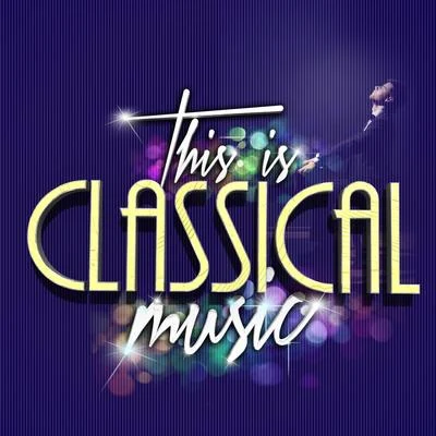 This Is... Classical Music 專輯 Beethoven Academy Orchestra/Antonín Dvořák/Antonín Dvoák/Beethoven Akademie Orchester/Pawel Przytocki